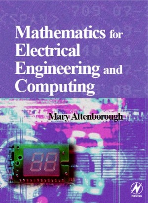 Cover of Mathematics for Electrical Engineering & Computing by Mary Attenborough published by Elsevier (Newnes Imprint)